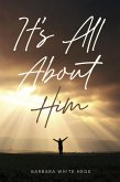 It's All About Him (eBook, ePUB) It's All About Him (eBook, ePUB)