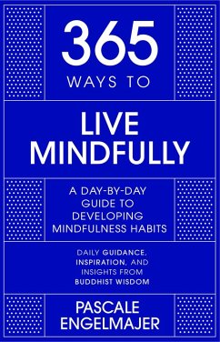 Cover 365 Ways to Live Mindfully (eBook, ePUB)