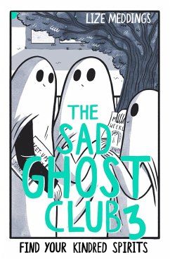 The Sad Ghost Club Volume 3 (eBook, ePUB) - Meddings, Lize