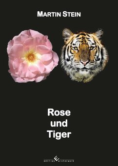 Rose und Tiger (eBook, PDF) - Stein, Martin