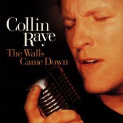 The Walls Came Down - Collin Raye