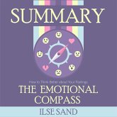 Summary – The Emotional Compass: How to Think Better about Your Feelings (MP3-Download)