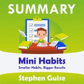 Summary – Mini Habits: Smaller Habits, Bigger Results (MP3-Download)