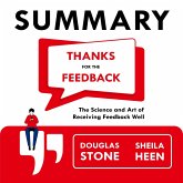 Summary – Thanks for the Feedback: The Science and Art of Receiving Feedback Well (MP3-Download)