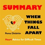 Summary – When Things Fall Apart: Heart Advice for Difficult Times (MP3-Download)