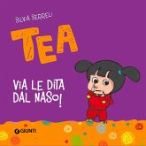 Via le dita dal naso, Tea! (MP3-Download)