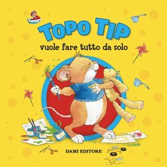 Topo Tip vuole fare tutto da solo (MP3-Download) - Casalis Anna