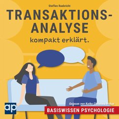 Basiswissen Psychologie: Transaktionsanalyse kompakt erklärt (MP3-Download) - Raebricht, Steffen