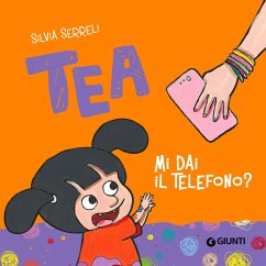 Tea. Mi dai il telefono? (MP3-Download) - Serreli Silvia