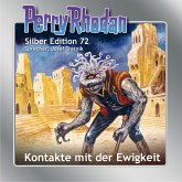 Kontakte mit der Ewigkeit / Perry Rhodan Silberedition Bd.72 (MP3-Download)
