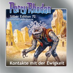 Kontakte mit der Ewigkeit / Perry Rhodan Silberedition Bd.72 (MP3-Download) - Ewers, H. G.; Kneifel, Hans; Francis, H. G.