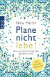Plane nicht - lebe!   (Restauflage) - Bild 1