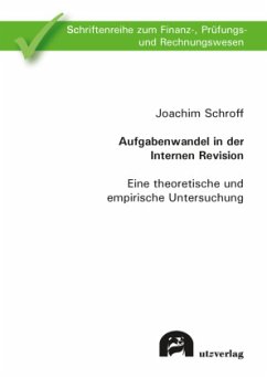 Aufgabenwandel in der Internen Revision - Schroff, Joachim
