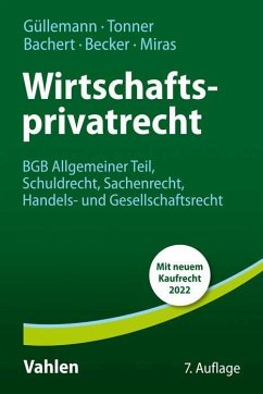 Wirtschaftsprivatrecht - Güllemann, Dirk;Tonner, Norbert;Bachert, Patric