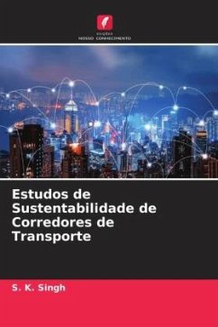 Estudos de Sustentabilidade de Corredores de Transporte - Singh, S. K.