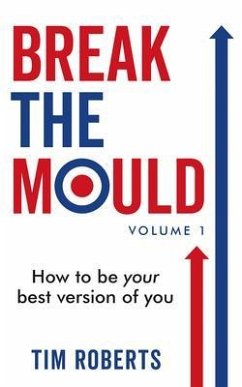 Break The Mould (eBook, ePUB) - Roberts, Tim