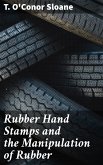 Rubber Hand Stamps and the Manipulation of Rubber (eBook, ePUB)