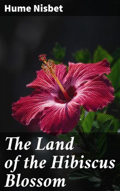 Cover The Land of the Hibiscus Blossom (eBook, ePUB)