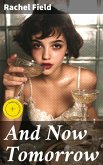 And Now Tomorrow (eBook, ePUB)