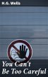 You Can't Be Too Careful (eBook, ePUB) - Bild 1