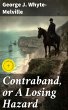 Contraband, or A Losing Hazard (eBook,... - Bild 1