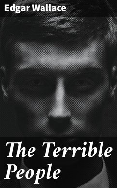 The Terrible People (eBook, ePUB) - Wallace, Edgar