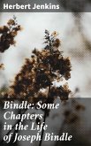 Bindle: Some Chapters in the Life of Joseph Bindle (eBook, ePUB)