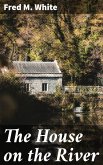 The House on the River (eBook, ePUB)