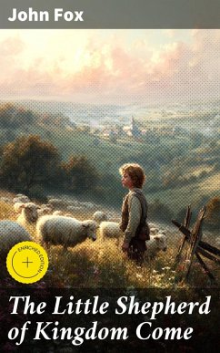 The Little Shepherd of Kingdom Come (eBook, ePUB) - Fox, John