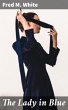 The Lady in Blue (eBook, ePUB) - Bild 1