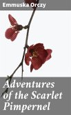 Adventures of the Scarlet Pimpernel (eBook, ePUB)