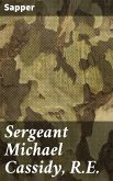 Sergeant Michael Cassidy, R.E. (eBook, ePUB)