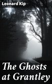 The Ghosts at Grantley (eBook, ePUB)