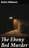 The Ebony Bed Murder (eBook, ePUB)