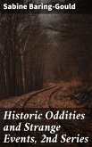 Historic Oddities and Strange Events, 2nd Series (eBook, ePUB)