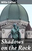 Shadows on the Rock (eBook, ePUB)