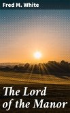 The Lord of the Manor (eBook, ePUB)