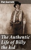 The Authentic Life of Billy the kid (eBook, ePUB)