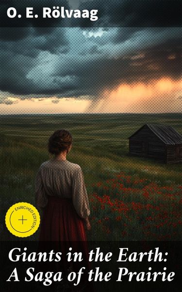 Giants in the Earth: A Saga of the Prairie (eBook, ePUB)
