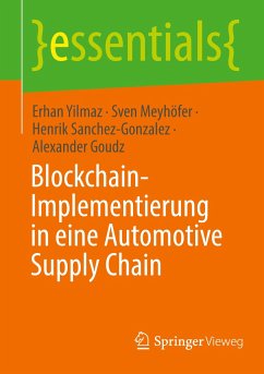 Blockchain-Implementierung in eine Automotive Supply Chain - Yilmaz, Erhan;Meyhöfer, Sven;Sanchez-Gonzalez, Henrik
