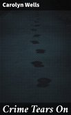 Crime Tears On (eBook, ePUB)