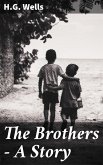 The Brothers - A Story (eBook, ePUB)