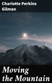 Moving the Mountain (eBook, ePUB)