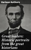 Great leaders: Historic portraits from the great historians (eBook, ePUB)