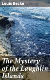 The Mystery of the Laughlin Islands (eBook, ePUB)