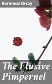 The Elusive Pimpernel (eBook, ePUB)