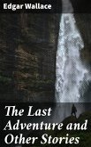 The Last Adventure and Other Stories (eBook, ePUB)