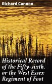 Historical Record of the Fifty-sixth, or the West Essex Regiment of Foot (eBook, ePUB)
