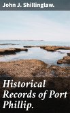 Historical Records of Port Phillip. (eBook, ePUB)