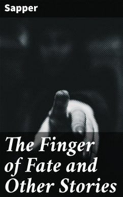 The Finger of Fate and Other Stories (eBook, ePUB) - Sapper